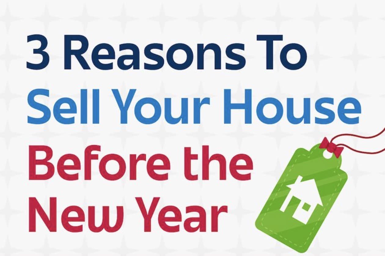 3 Reasons To Sell Your House Before the New Year