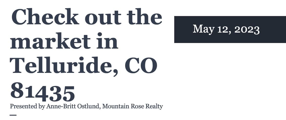 Check out the market in Telluride, CO 81435 (May 12, 2023)