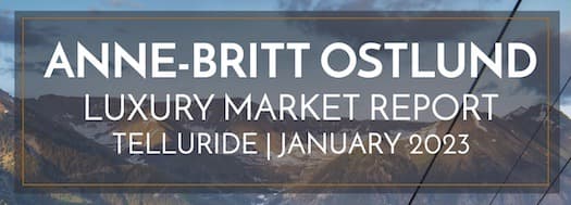 January 2023 Telluride Real Estate Market Update