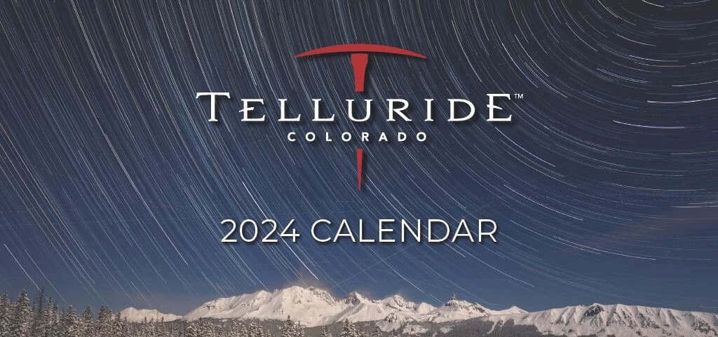 Pre-order your Telluride 2024 Calendar