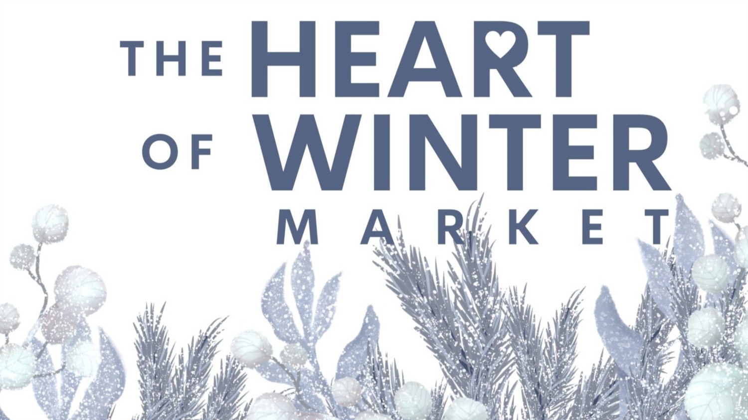 Celebrate Local Creativity at The Heart of Winter Market