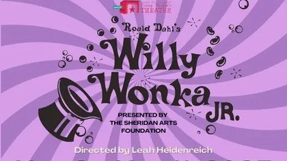 Experience the Magic of Willy Wonka at the Sheridan Opera House