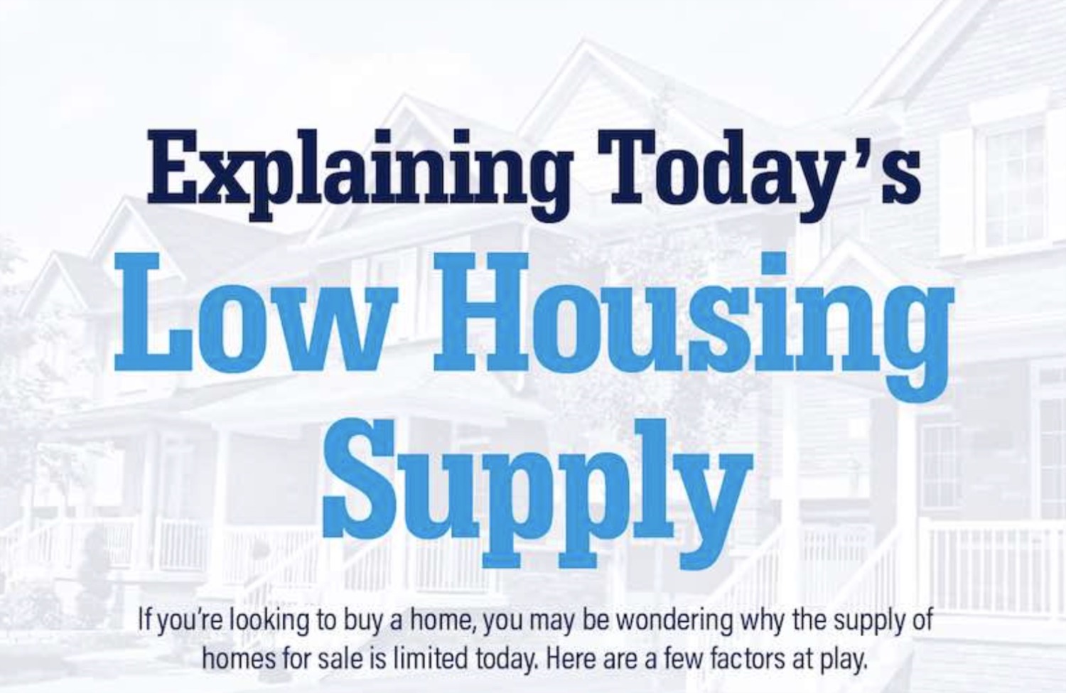 Explaining Today’s Low Housing Supply