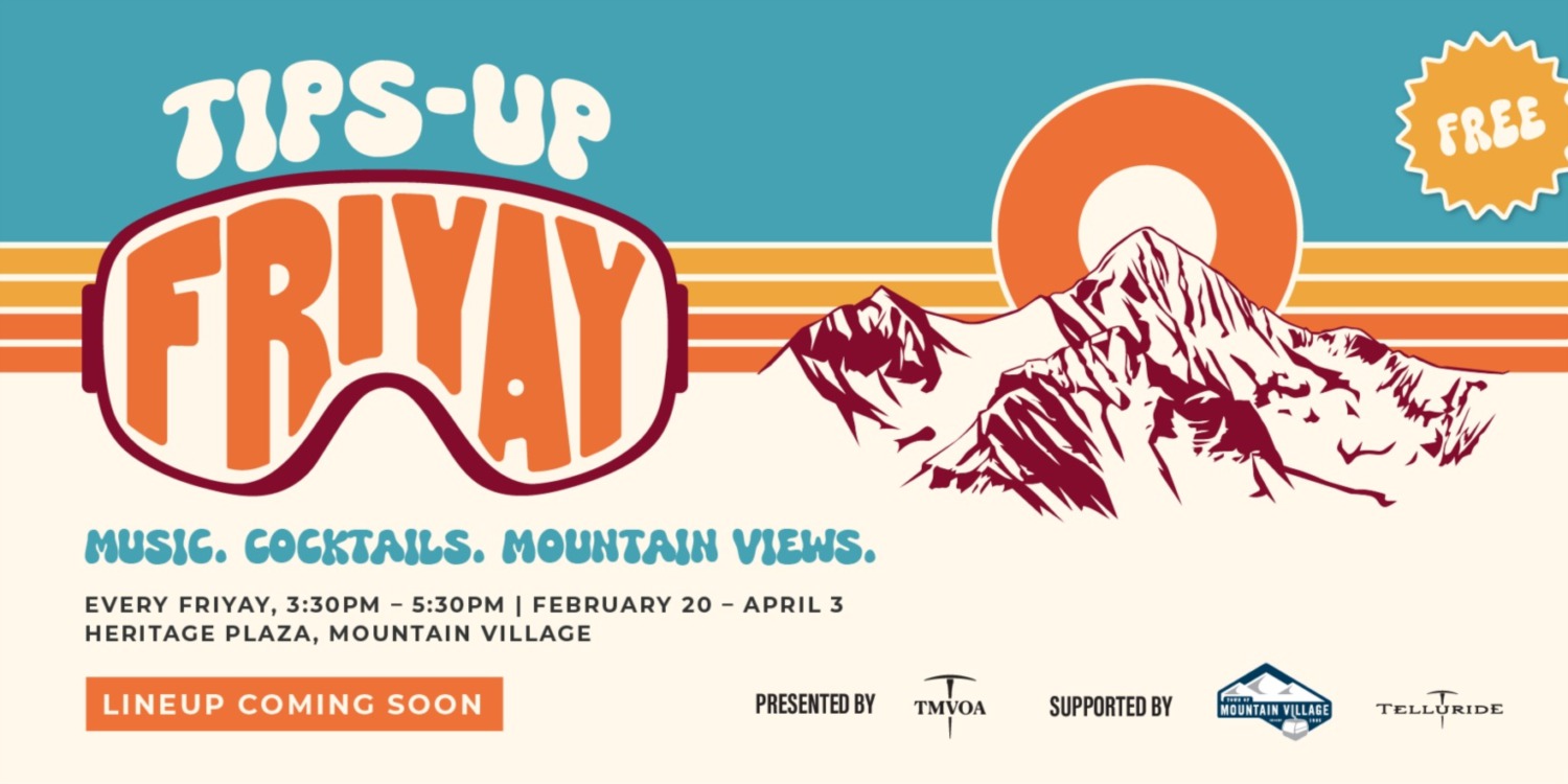 Tips Up Fri-Yay: Mountain Village’s Signature Après Ski Party